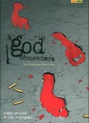 God Somewhere (A)