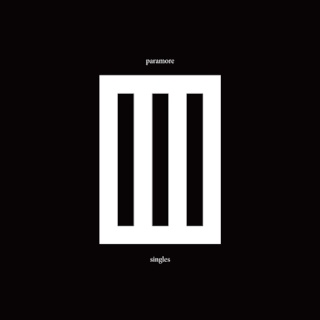 Paramore - Singles Club (Full Album 2011)